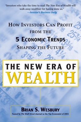 New Era of Wealth - Wesbury, Brian S, President