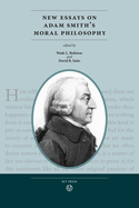 New Essays on Adam Smith's Moral Philosophy