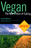 New Ethics of Eating - Marcus, Erik
