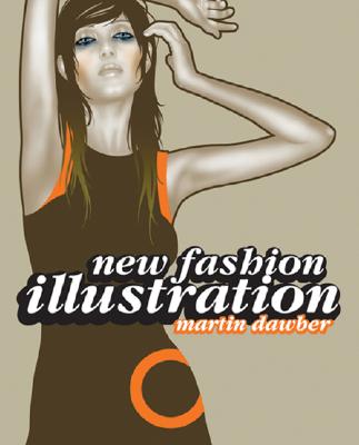 New Fashion Illustration - Dawber, Martin