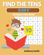 NEW! Find The Tens Puzzle For Kids Easy Fun and Challenging Math Activity Book