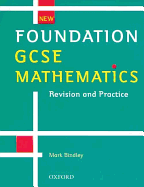New Foundation GCSE Mathematics: Revision and Practice