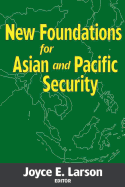 New Foundations for Asian and Pacific Security