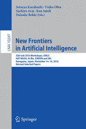 New Frontiers in Artificial Intelligence: Jsai-Isai 2016 Workshops, Lenls, Hat-MASH, AI-Biz, Jurisin and Skl, Kanagawa, Japan, November 14-16, 2016, Revised Selected Papers