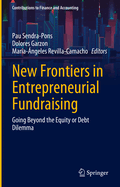 New Frontiers in Entrepreneurial Fundraising: Going Beyond the Equity or Debt Dilemma