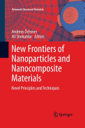 New Frontiers of Nanoparticles and Nanocomposite Materials: Novel Principles and Techniques