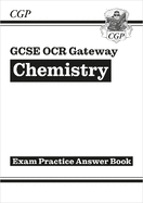 New GCSE Chemistry OCR Gateway Answers (for Exam Practice Workbook)