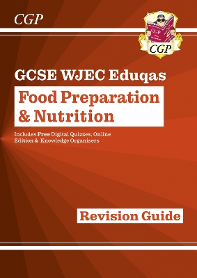 New GCSE Food Preparation & Nutrition WJEC Eduqas Revision Guide (with Online Edition and Quizzes) - CGP Books (Editor)