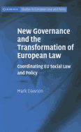 New Governance and the Transformation of European Law: Coordinating Eu Social Law and Policy