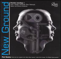 New Ground - Linda Hirst (vocals); Paul Goodey (cor anglais); Paul Goodey (oboe); Sally Mays (piano); Tim Palmer (percussion)