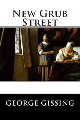 New Grub Street - Editorial International, and George Gissing