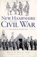 New Hampshire and the Civil War: Voices from the Granite State