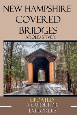 New Hampshire Covered Bridges - Stiver, Harold