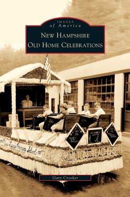 New Hampshire Old Home Celebrations - Crooker, Gary