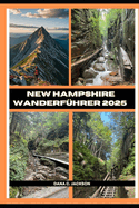 New Hampshire Wanderfhrer 2025