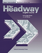 New Headway: Upper-Intermediate: Workbook (Without Key)