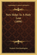 New Helps to a Holy Lent (1898)
