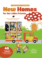 New Homes for Our Little Friends: 45 Mix-And-Match Magnets of Characters, Furniture, and Decorations