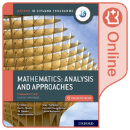 New: Ib Mathematics Enhanced Online Course Book: Analysis and Approaches Sl