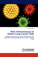 New Immunoassay to Detect Lung Cancer Cells