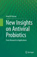 New Insights on Antiviral Probiotics: From Research to Applications
