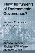 New Instruments of Environmental Governance?: National Experiences and Prospects