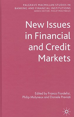 New Issues in Financial and Credit Markets - Fiordelisi, Franco, and Molyneux, Philip, and Previati, Daniele