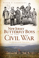 New Jersey Butterfly Boys in the Civil War: The Hussars of the Union Army