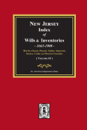 New Jersey Index of Wills and Inventories, 1663-1900. (Volume #3)