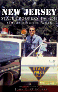 New Jersey State Troopers, 1961-2011: Remembering the Fallen