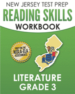 NEW JERSEY TEST PREP Reading Skills Workbook Literature Grade 3: Preparation for the NJSLA-ELA