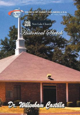 New Lake Church Historical Sketch - Castilla, Willenham