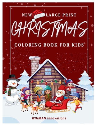 New Large Print Christmas Coloring Book for Kids: 2023 and 2024 - Innovations, Winman