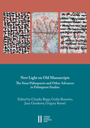 New Light on Old Manuscripts: The Sinai Palimpsests and Other Advances in Palimpsest Studies