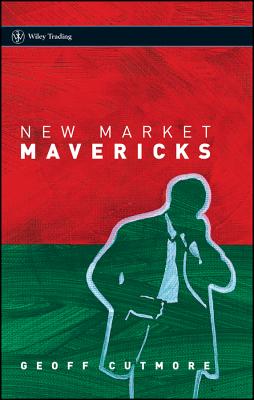 New Market Mavericks - Cutmore, Geoff