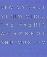 New Material as New Media