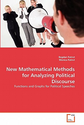 New Mathematical Methods for Analyzing Political Discourse - Patrut, Bogdan, and Patrut, Monica