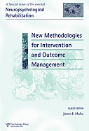 New Methodologies for Intervention and Outcome Measurement: A Special Issue of Neuropsychological Rehabilitation