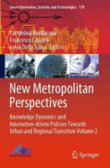 New Metropolitan Perspectives: Knowledge Dynamics and Innovation-driven Policies Towards Urban and Regional Transition Volume 2