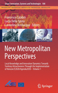New Metropolitan Perspectives: Local Knowledge and Innovation Dynamics Towards Territory Attractiveness Through the Implementation of Horizon/E2020/Agenda2030 - Volume 1