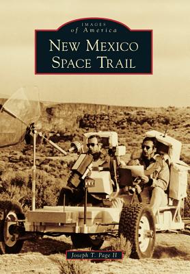 New Mexico Space Trail - II, Joseph T Page