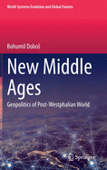 New Middle Ages: Geopolitics of Post-Westphalian World