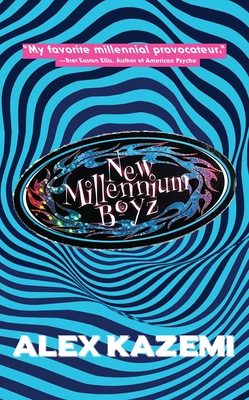 New Millennium Boyz - Kazemi, Alex