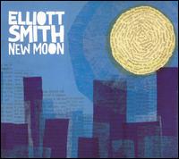 New Moon - Elliott Smith