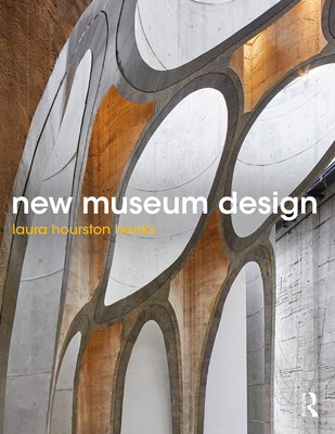 New Museum Design - Hourston Hanks, Laura