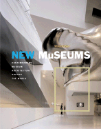 New Museums: Contemporary Museum Architecture Around the World