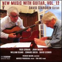 New Music with Guitar, Vol. 12 - David Starobin (guitar); Movses Pogossian (violin); Patrick Mason (baritone); Yun Hao (piano)