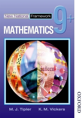 New National Framework Mathematics 9+ Pupil's Book - Tipler, M J