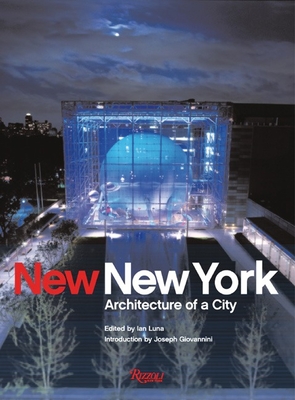New New York: Architecture of a City - Luna, Ian