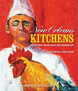 New Orleans Kitchens: Recipes from the Big Easy's Best Restaurants